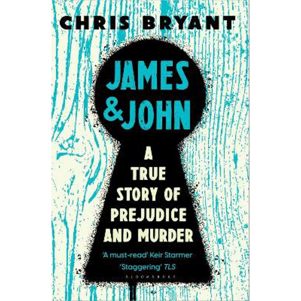 James and John: A True Story of Prejudice and Murder (Paperback) - Chris Bryant